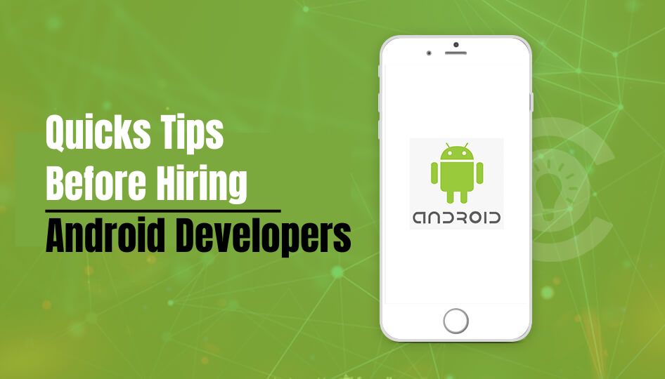 Tips to hire Android Developers