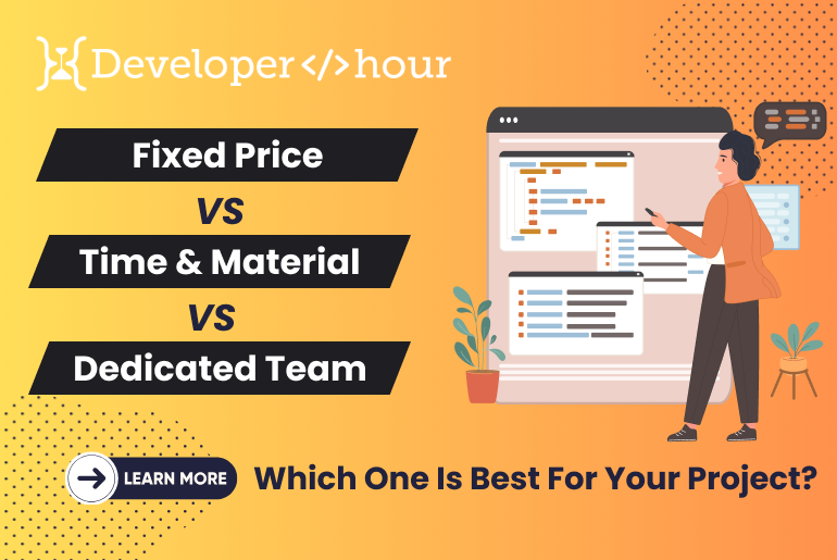 Fixed Price Vs Time and Material Vs Dedicated Team