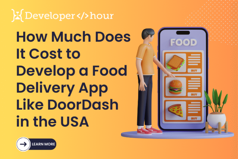 How Much Does It Cost to Develop a Food Delivery App Like DoorDash in ...